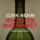 Hvorhen Marianne? af John Nehm