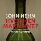 Hvorhen Marianne? af John Nehm