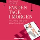 Fanden tage i morgen