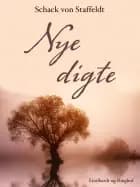 Nye digte af Schack Von Staffeldt
