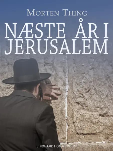 Næste år i Jerusalem af Morten Thing
