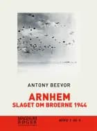 Arnhem - Slaget om broerne 1944
