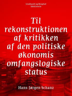 Til rekonstruktionen af kritikken af den politiske økonomis omfangslogiske status af Hans-Jørgen Schanz