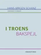 I troens bakspejl