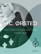 Naturvidenskabelige skrifter. Bind 2