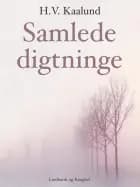 Samlede digtninge af H.v. Kaalund