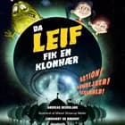 Da Leif fik en klonhær af Andreas Nederland