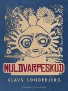 Muldvarpeskud af Klavs Bondebjerg