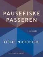 Pausefiskepasseren af Terje Nordberg