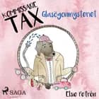 Kommissarie Tax: Glasögonmysteriet af Elsie Petrén
