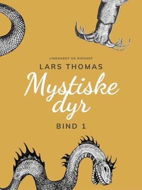 Mystiske dyr. Bind 1 af Lars Thomas