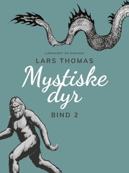 Mystiske dyr. Bind 2 af Lars Thomas