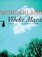 Wonderland af Vibeke Marx
