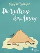 Die Weltreise der Ameise