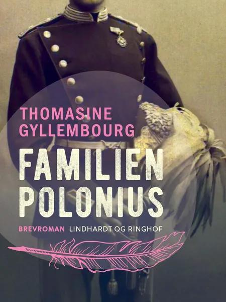 Familien Polonius af Thomasine Gyllembourg