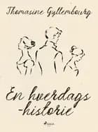 En hverdagshistorie