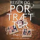 Rejser og portrætter