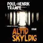 Altid skyldig af Poul-Henrik Trampe