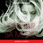 Der var så meget af Alicja Fenigsen