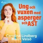 Ung och vuxen med asperger och AST af Carolina Lindberg og Malin Valsö