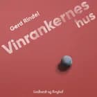 Vinrankernes hus af Gerd Rindel
