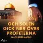 Och solen gick ner över profeterna