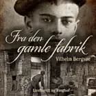 Fra den gamle fabrik