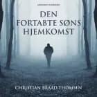Den fortabte søns hjemkomst af Christian Braad Thomsen