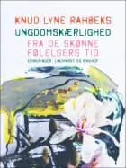 Knud Lyne Rahbeks ungdomskærlighed. Fra de skønne følelsers tid