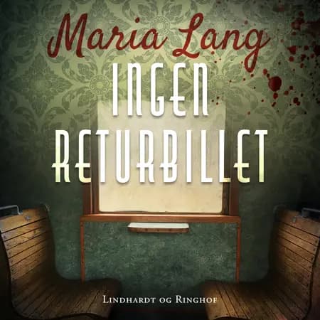 Ingen returbillet af Maria Lang