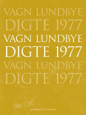 Digte 1977 af Vagn Lundbye