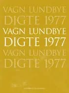 Digte 1977 af Vagn Lundbye