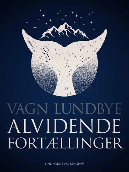 Alvidende fortællinger af Vagn Lundbye