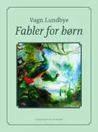 Fabler for børn af Vagn Lundbye