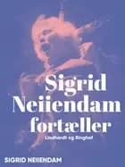 Sigrid Neiiendam fortæller