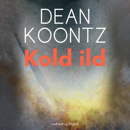 Kold ild af Dean R. Koontz