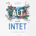 Alt eller intet af Nicola Yoon