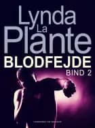 Blodfejde - bind 2 af Lynda La Plante
