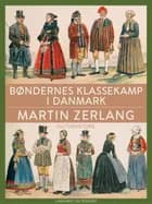 Bøndernes klassekamp i Danmark af Martin Zerlang