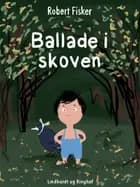 Ballade i skoven