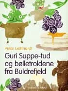 Guri Suppe-tud og bølletroldene fra Buldrefjeld