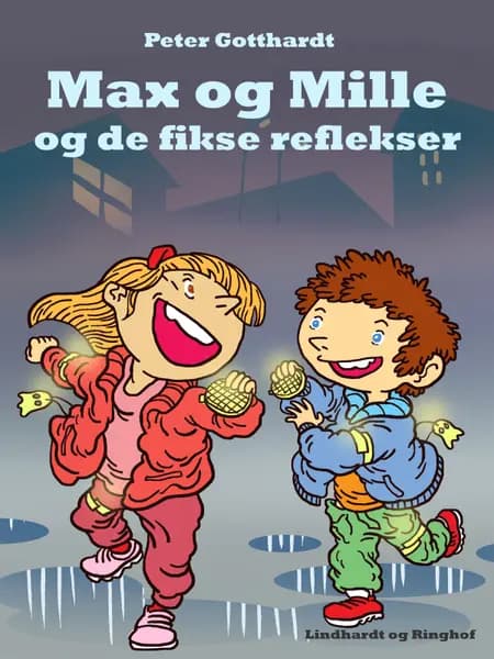 Max & Mille og de fikse reflekser af Peter Gotthardt