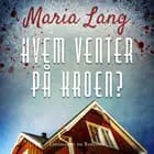 Hvem venter på kroen? af Maria Lang