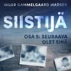 Siistijä 5: Seuraava olet sinä af Inger Gammelgaard Madsen