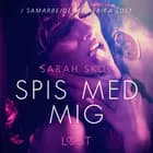 Spis med mig