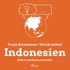 Indonesien - Kultur und Kommunikation af Frank Brinkmann og Ulrich Leifeld