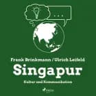 Singapur - Kultur und Kommunikation