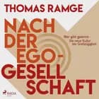 Nach der Ego-Gesellschaft - Wer gibt gewinnt - die neue Kultur der Großzügigkeit