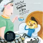 Snitten & Kis-samling - Frygt og bæven og en mand på strømpesokker - Den hellige vorte og en elendig kop te af Hella Joof