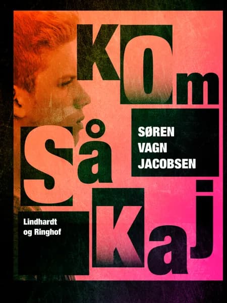 Kom så Kaj af Søren vagn Jacobsen